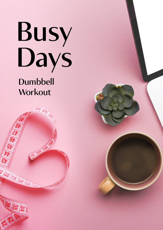 BUSY DAYS WORKOUT DUMBBELL